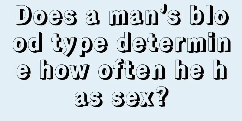 Does a man’s blood type determine how often he has sex?