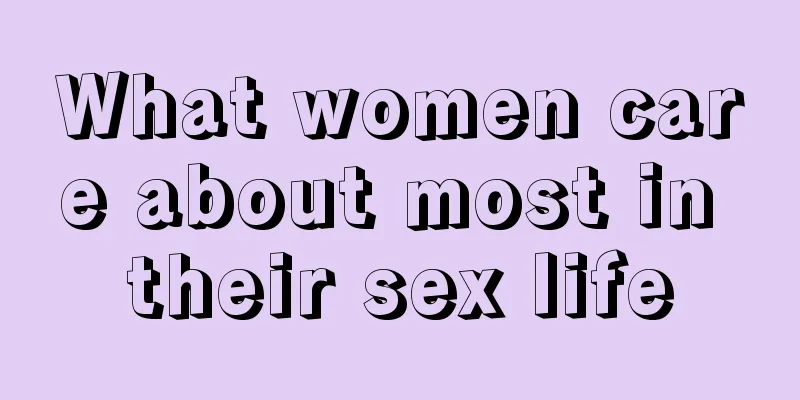 What women care about most in their sex life