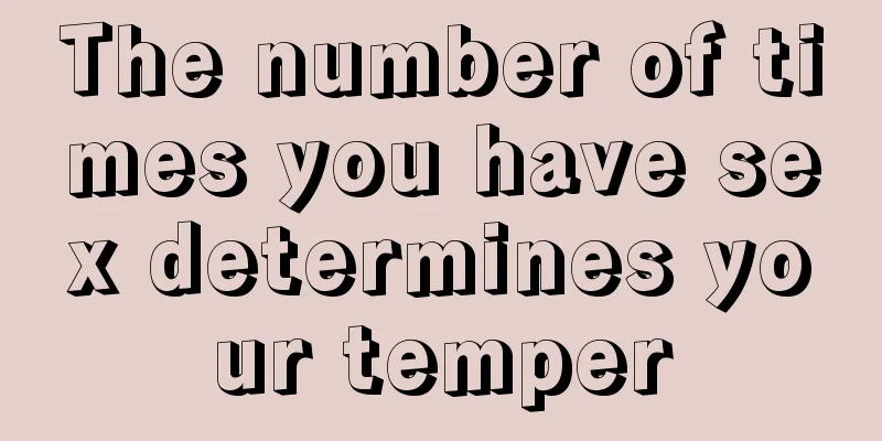 The number of times you have sex determines your temper