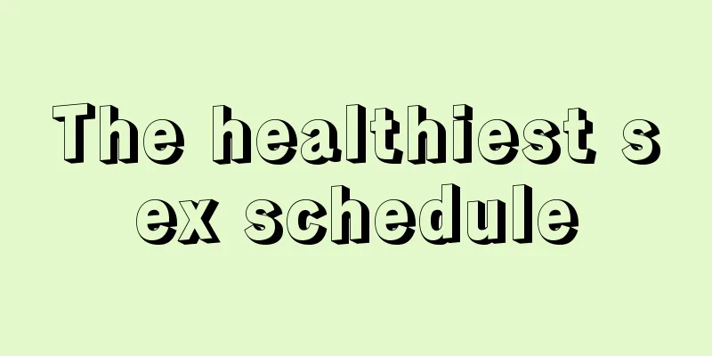 The healthiest sex schedule