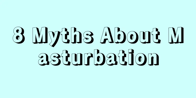 8 Myths About Masturbation