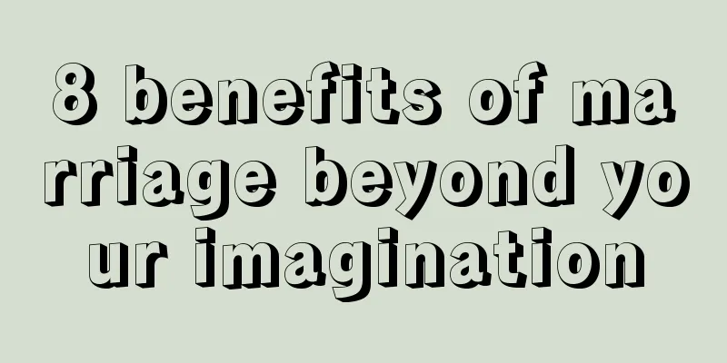 8 benefits of marriage beyond your imagination