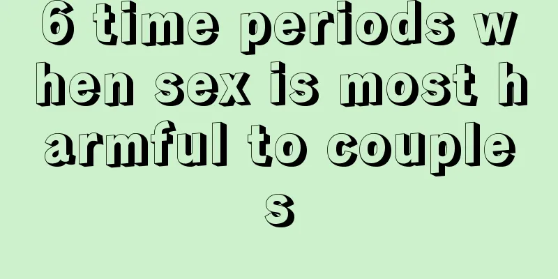 6 time periods when sex is most harmful to couples
