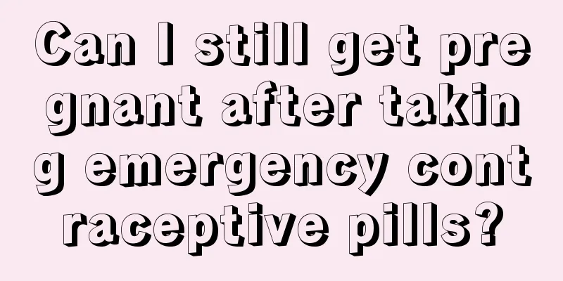 Can I still get pregnant after taking emergency contraceptive pills?