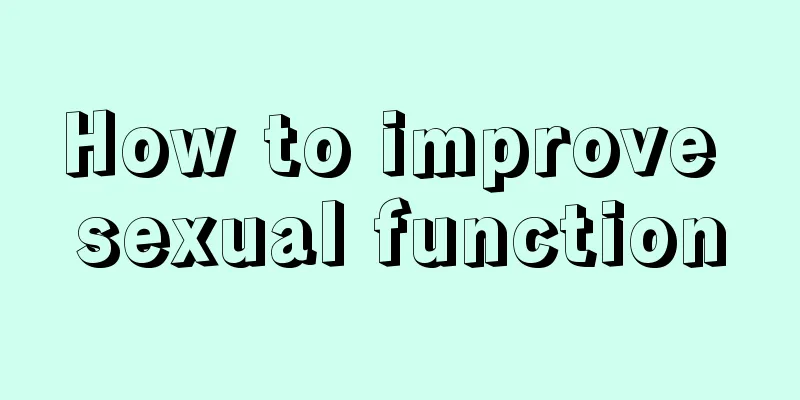 How to improve sexual function