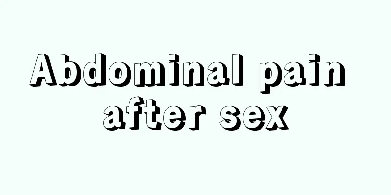 Abdominal pain after sex