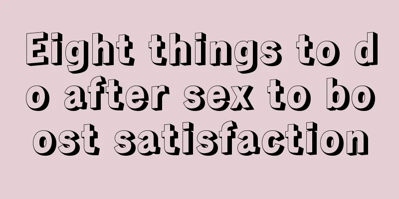 Eight things to do after sex to boost satisfaction