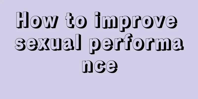 How to improve sexual performance