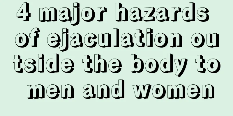 4 major hazards of ejaculation outside the body to men and women