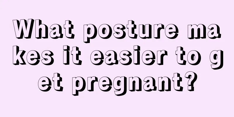 What posture makes it easier to get pregnant?