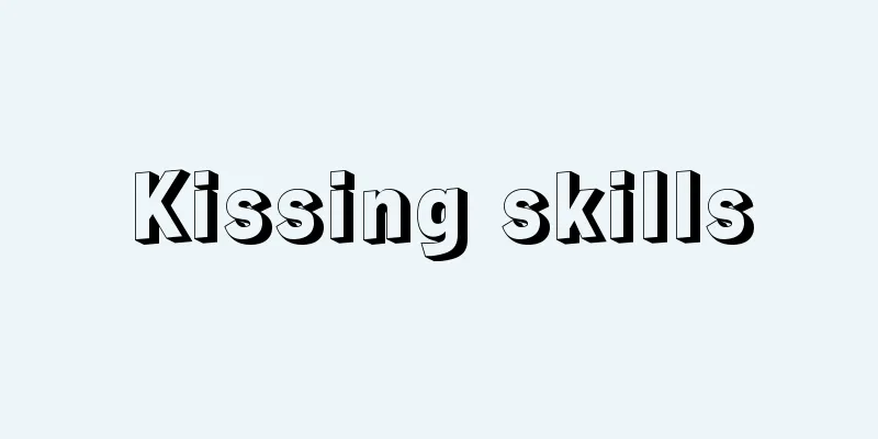 Kissing skills