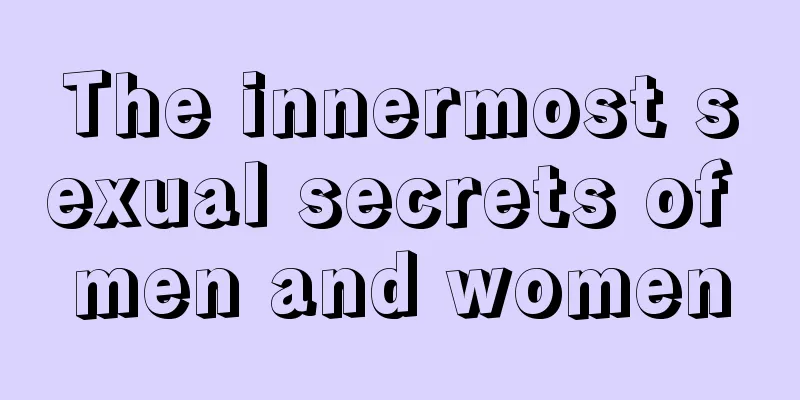 The innermost sexual secrets of men and women