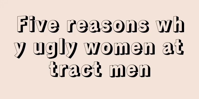 Five reasons why ugly women attract men