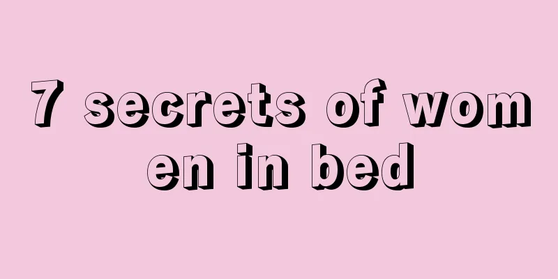 7 secrets of women in bed