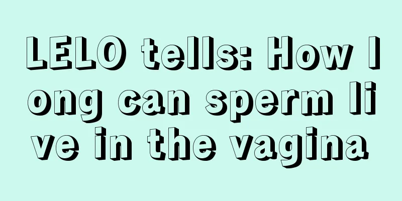 LELO tells: How long can sperm live in the vagina