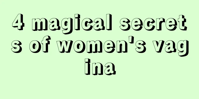 4 magical secrets of women's vagina