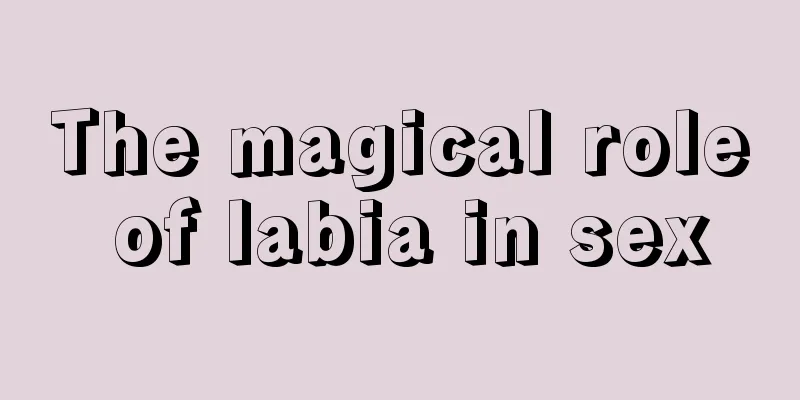 The magical role of labia in sex