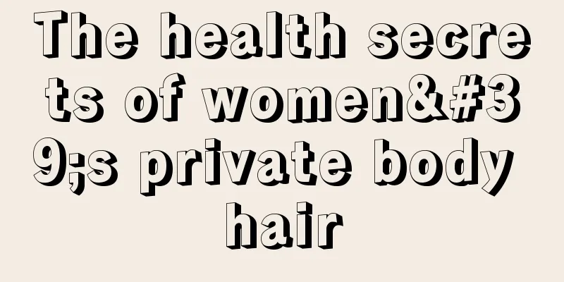 The health secrets of women's private body hair