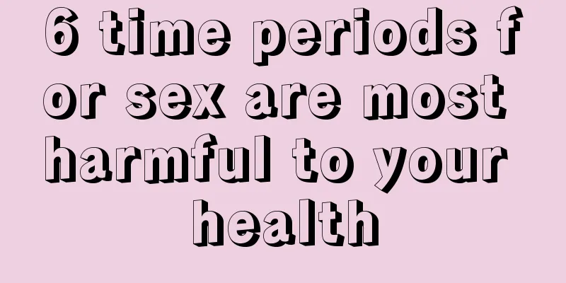 6 time periods for sex are most harmful to your health