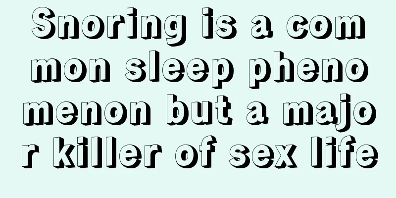 Snoring is a common sleep phenomenon but a major killer of sex life