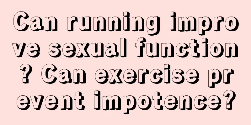 Can running improve sexual function? Can exercise prevent impotence?