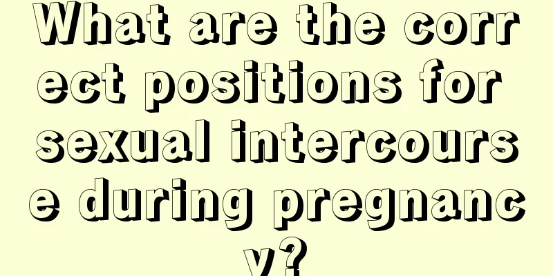 What are the correct positions for sexual intercourse during pregnancy?
